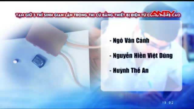 Gian lận tinh vi bằng thiết bị công nghệ cao, thí sinh phải nhập viện khẩn cấp
