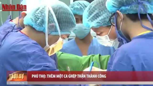 Thêm một ca ghép thận thành công ở Phú Thọ