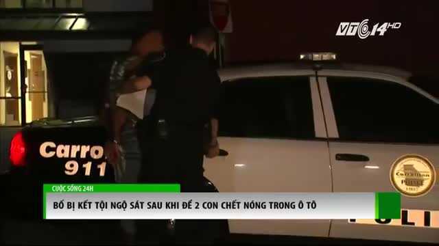 Cặp sinh đôi 1 tuổi tử vong do bị bố để quên trong ô tô