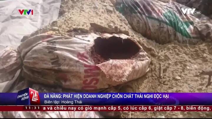 Đà Nẵng: Phát hiện công ty môi trường chôn lén hàng trăm tấn chất thải nghi độc hại