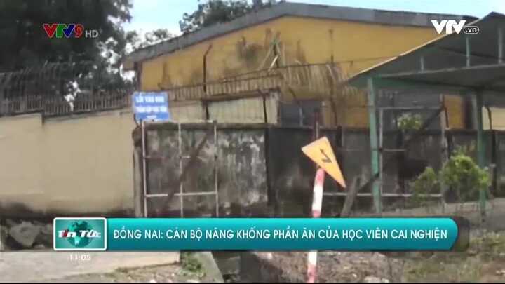 Đồng Nai: Cán bộ nâng khống tiền ăn của học viên cai nghiện để trục lợi