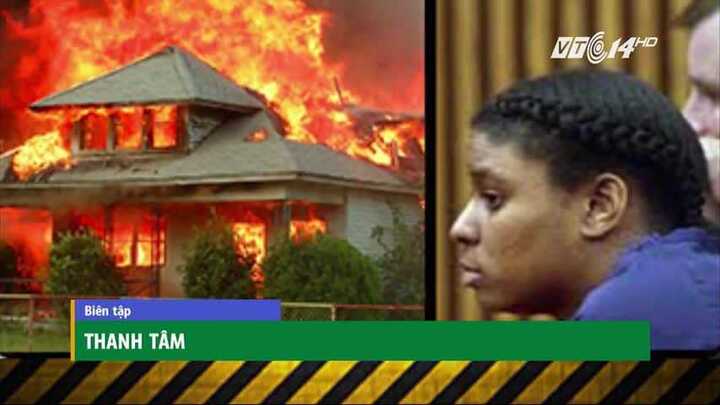 Mẹ đốt nhà thiêu chết 2 con để hưởng bảo hiểm 1,4 tỷ đồng