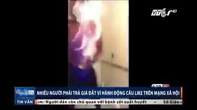 Hành động 'câu like' điên rồ trên mạng xã hội và cái giá đắt phải trả