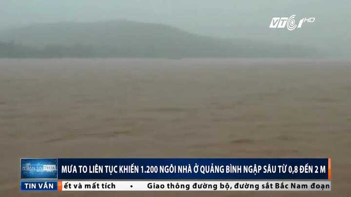 Quảng Bình: Mưa kỷ lục, hàng nghìn ngôi nhà ngập sâu từ 0,8 đến 2m