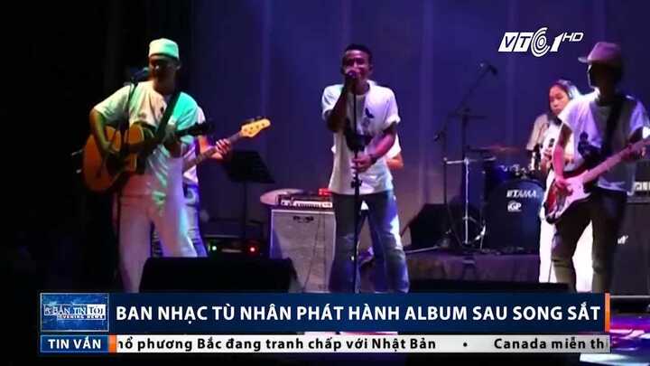 Ban nhạc tù nhân phát hành album sau song sắt đầy cảm động