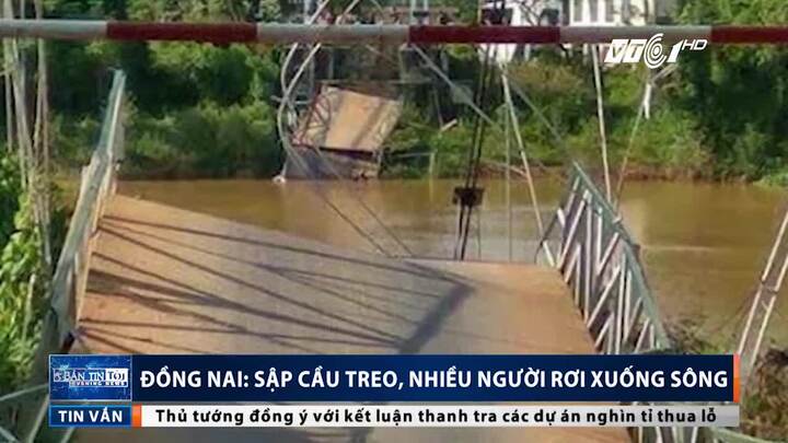 Clip: Hiện trường sập cầu treo, nhiều người và xe rơi xuống sông ở Đồng Nai