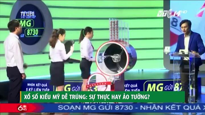 Xổ số kiểu Mỹ dễ trúng: Sự thật hay ảo tưởng?