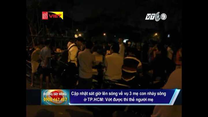 Clip: Trắng đêm tìm kiếm người mẹ ôm 2 con nhảy sông tự vẫn ở TP.HCM