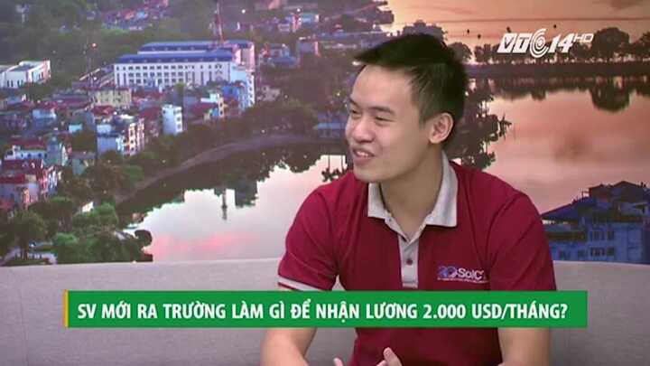 Nam sinh Bách khoa lương 60 triệu chia sẻ kinh nghiệm nhận lương 2.000 USD/tháng