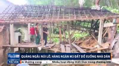 Clip: Núi lở, hàng nghìn m³ đất trút xuống nhà dân ở Quảng Ngãi