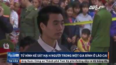 Clip tuyên án tử hình kẻ thảm sát 4 người trong một gia đình ở Lào Cai