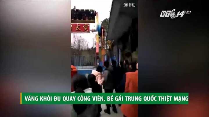 Văng khỏi đu quay công viên, bé gái Trung Quốc chết thương tâm