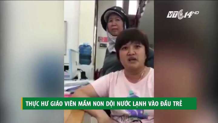 Thực hư giáo viên mầm non ở Hải Phòng dội nước lạnh vào đầu trẻ