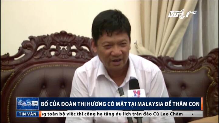 Bố Đoàn Thị Hương: 'Vui và thoải mái vì con vẫn khỏe mạnh'