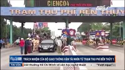 Trách nhiệm của Bộ Giao thông Vận tải nhìn từ trạm BOT Bến Thủy 1