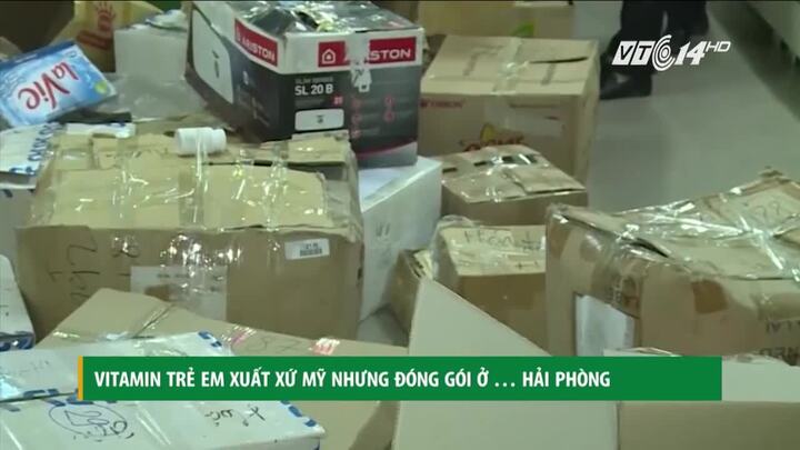 Cười ra nước mắt: Vitamin trẻ em xuất xứ Mỹ đóng gói ở... Hải Phòng