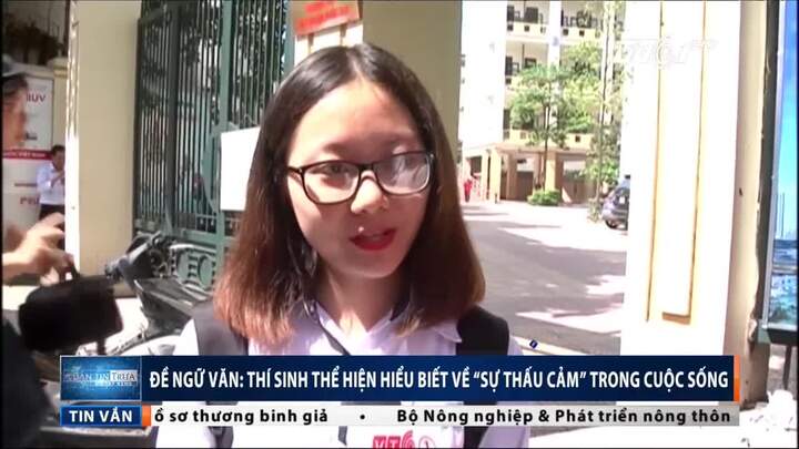 Đề Ngữ Văn THPT Quốc gia 2017: 'Sự thấu cảm' không làm khó thí sinh