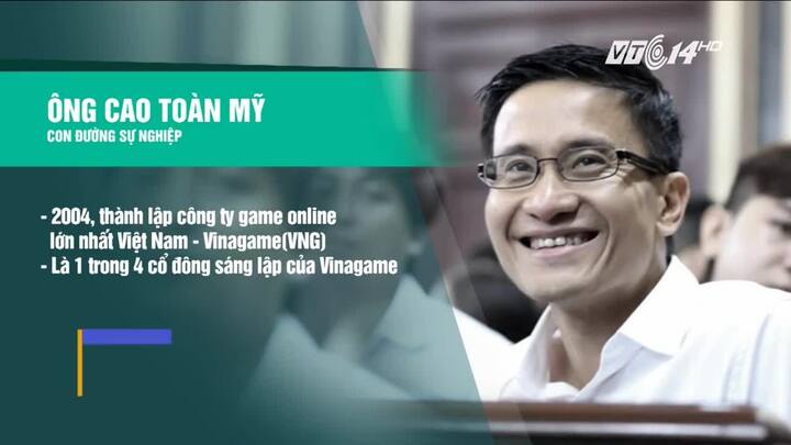 Nhìn lại sự nghiệp hoành tráng của đại gia Cao Toàn Mỹ