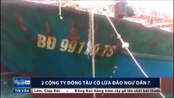 Tàu vỏ thép hư hỏng hàng loạt: 2 công ty đóng tàu có lừa đảo ngư dân?