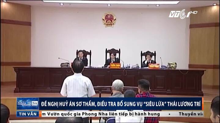 Đề nghị điều tra bổ sung vụ 'siêu lừa' Thái Lương Trí