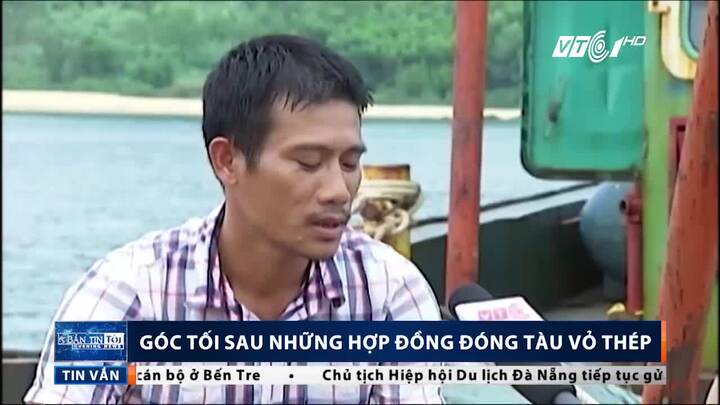 Tàu vỏ thép hư hỏng hàng loạt: Góc tối ít ai biết sau những hợp đồng 'đen'