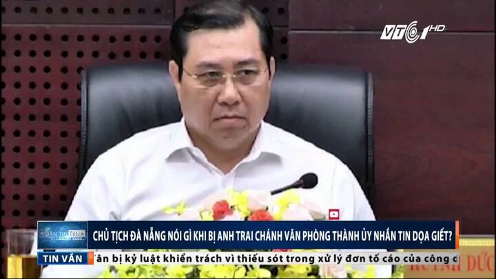 Bị dọa giết, Chủ tịch UBND TP Đà Nẵng nói gì?