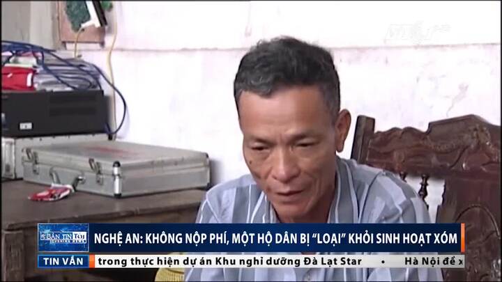 Nghệ An: Không nộp phí, một hộ dân bị 'loại' khỏi sinh hoạt xóm