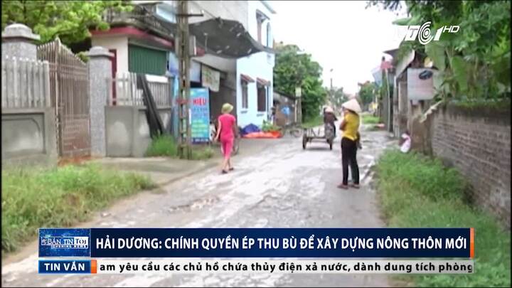 Hải Dương: Chính quyền ép thu bù để xây dựng nông thôn mới gây bức xúc