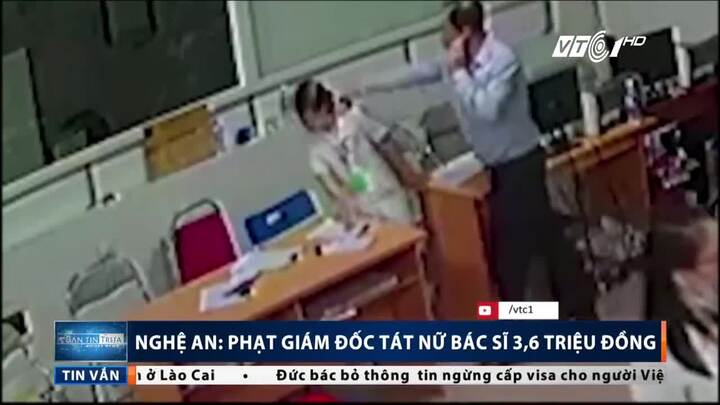 Giám đốc tát nữ bác sỹ trực cấp cứu ở Nghệ An bị phạt 3,6 triệu đồng