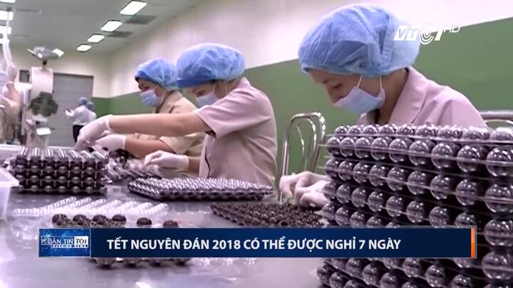Tết Nguyên đán 2018 có thể được nghỉ mấy ngày?