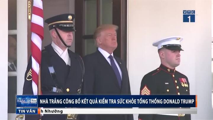 Nhà Trắng: Sức khỏe Tổng thống Trump đạt mức tuyệt vời