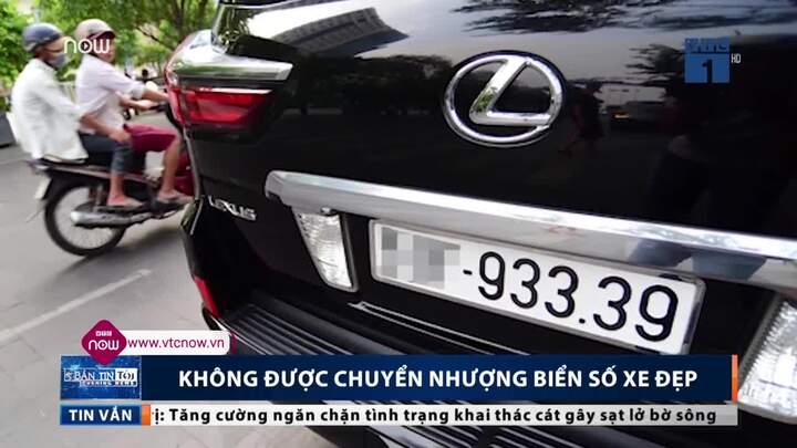 Vì sao không được chuyển nhượng biển số xe đẹp?
