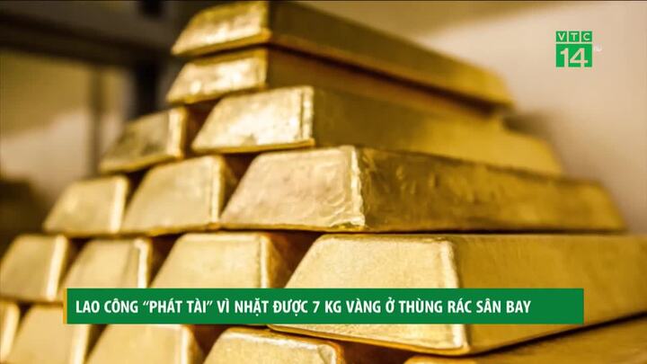 Video: Lao công nhặt được 7 kg vàng ở thùng rác sân bay