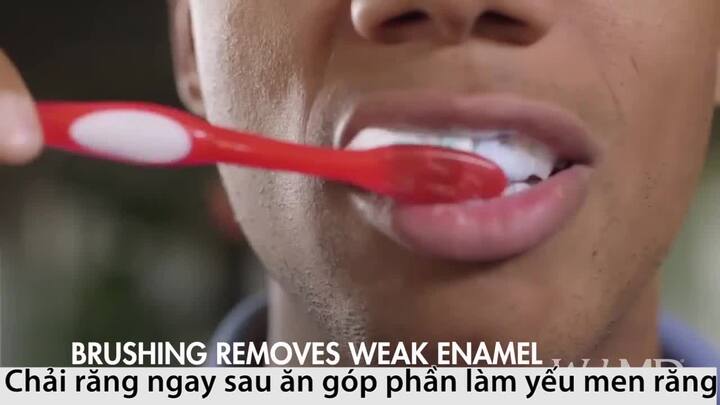 Đánh răng ngay sau khi ăn có hại thế nào?