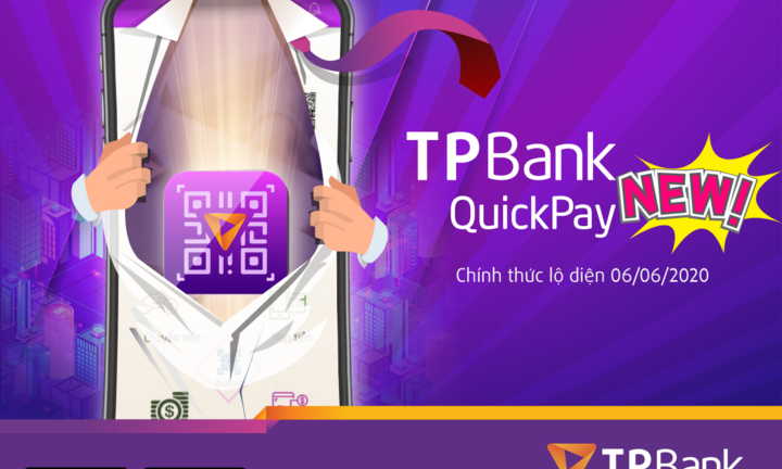 Thanh toán trong chớp mắt với TPBank QuickPay phiên bản mới