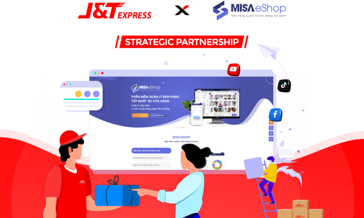 J&T Express và MISA eShop 'bắt tay' – Giải pháp quản lý đơn hàng toàn diện