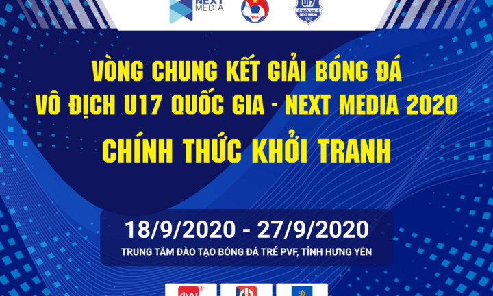 Vòng chung kết giải bóng đá vô địch U17 Quốc gia – Next Media 2020