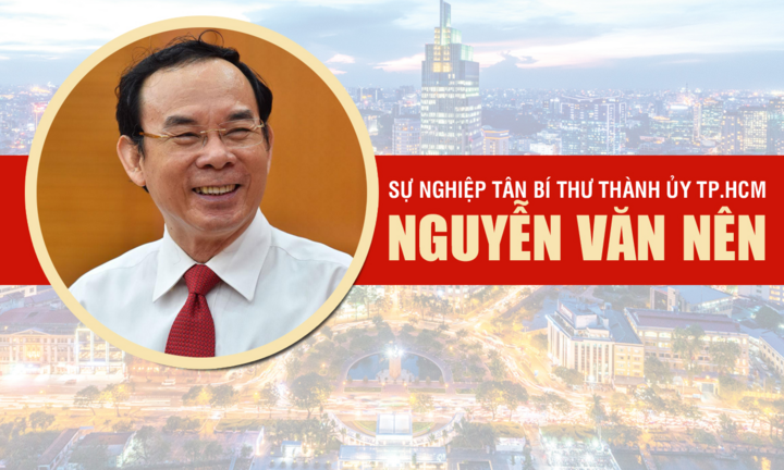 Infographic: Sự nghiệp tân Bí thư Thành ủy TP.HCM Nguyễn Văn Nên