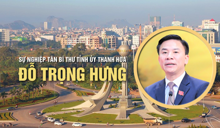 Infographic: Sự nghiệp tân Bí thư Tỉnh ủy Thanh Hóa Đỗ Trọng Hưng