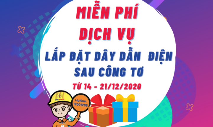 Miễn phí dịch vụ lắp đặt dây dẫn điện sau công tơ tháng Tri ân khách hàng