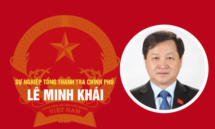 Infographic: Sự nghiệp Tổng Thanh tra Chính phủ Lê Minh Khái