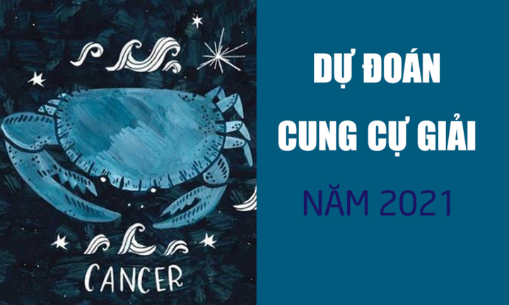 Dự đoán 12 cung hoàng đạo năm 2021: Cự Giải thoát đời độc thân, tiền vào hối hả