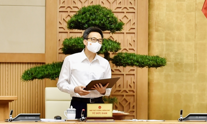 Phó Thủ tướng Vũ Đức Đam: Phải nỗ lực gấp 10 lần để đuổi kịp tốc độ lây của dịch