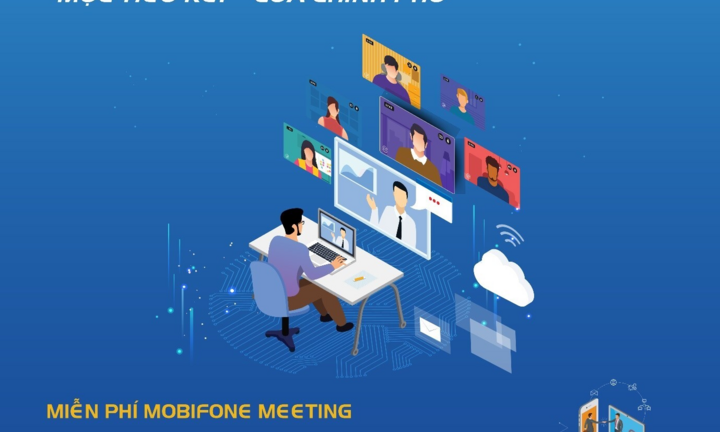 MobiFone Meeting: Giải pháp đưa doanh nghiệp phát triển cùng thời đại