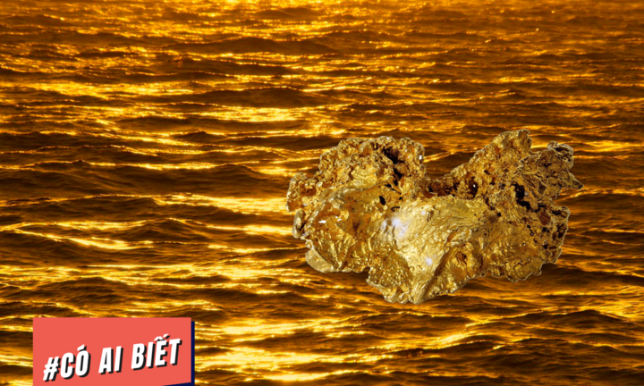 Có ai biết: Nước biển trên thế giới chứa hàng triệu tấn vàng