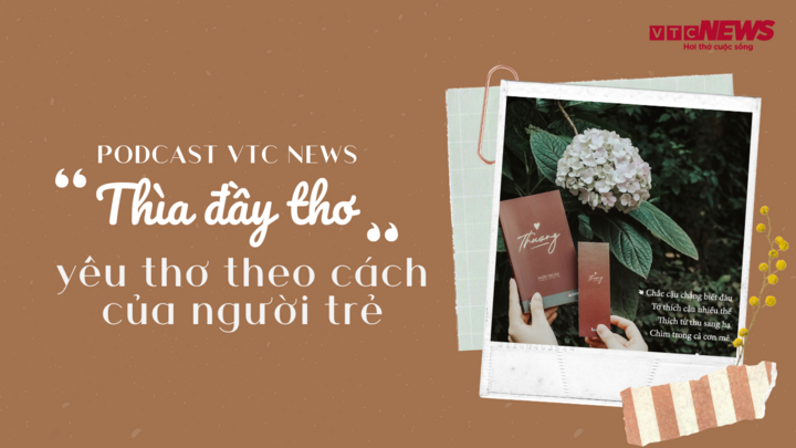 Nghe Podcast: Dự án 'Thìa đầy thơ' - Yêu thơ theo cách của người trẻ 