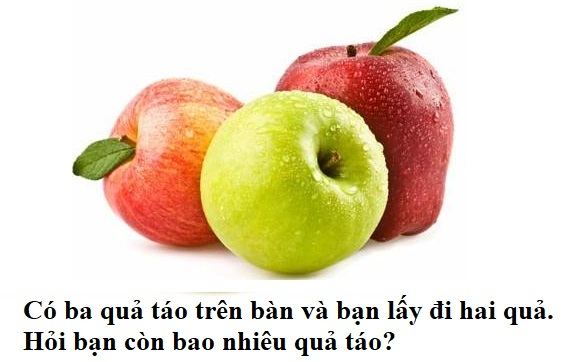 Đố mẹo thử trí thông minh: Còn bao nhiêu quả táo?
