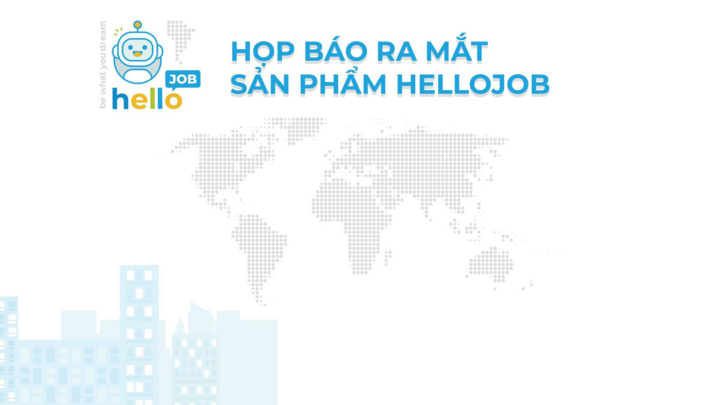 Ra mắt sản phẩm HelloJob