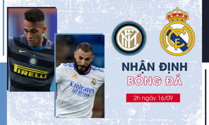 Nhận định bóng đá Inter vs Real bảng D Champions League