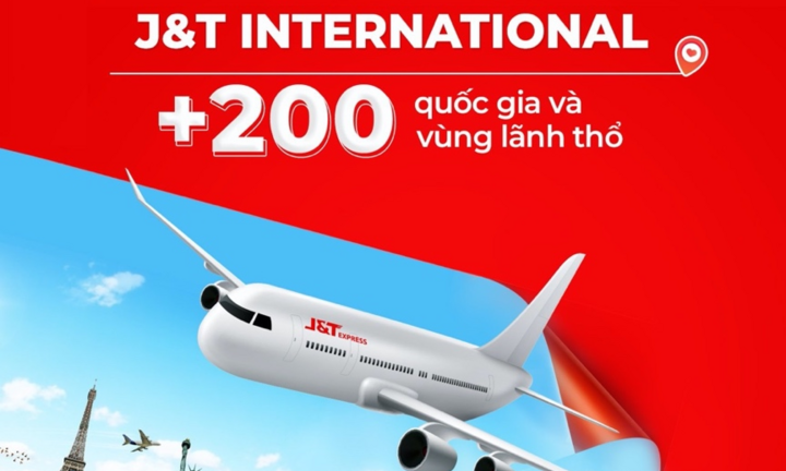 J&T Express mở rộng dịch vụ vận chuyển quốc tế với hơn 200 quốc gia